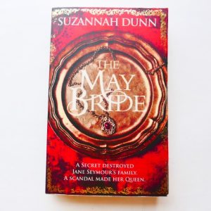 The May Bride by Suzannah Dunn