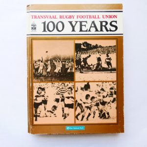 Transvaal Rugby Football Union : 100 Years - Jannie Ferreira