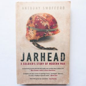 Jarhead: A Soldier's Story of Modern War by Anthony Swofford