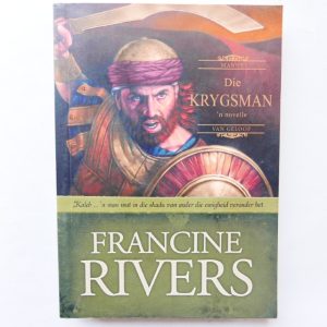 Die Krygsman: Manne van Geloof 2 deur Francine Rivers