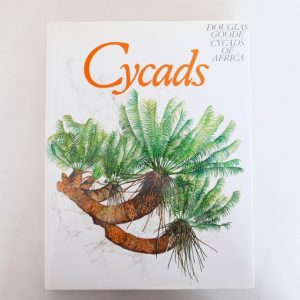Cycads of Africa by Douglas Goode