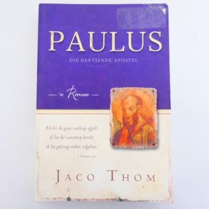 Paulus: Die Dertiende Apostel deur Jaco Thom