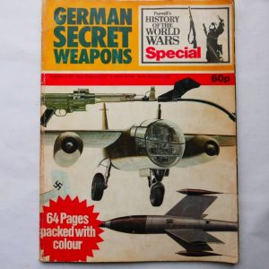 Purnell's History of the World Wars Special: German Secret Weapon by J.B. King and illustrations by John Batchelor