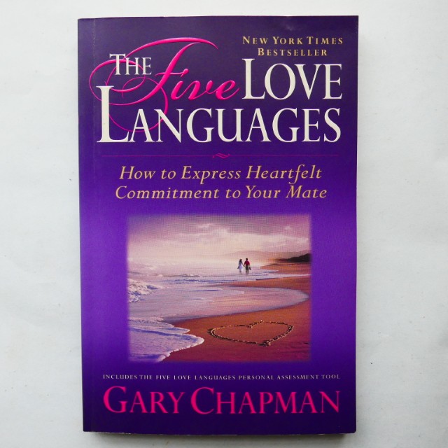 The Five Love Languages: How to Express Heartfelt Commitment to Your Mate by Gary Chapman
