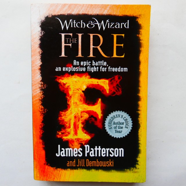 The Fire by James Patterson & Jill Dembowski