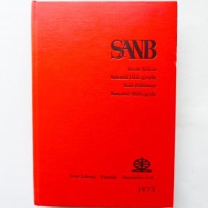 South African National Bibliography (SANB) - Suid-Afrikaanse Nasionale Bibliografie - State Library 1973