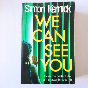 We Can See You by Simon Kernick