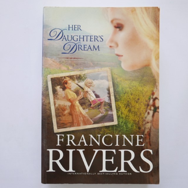 Her Daughter's Dream by Francine Rivers
