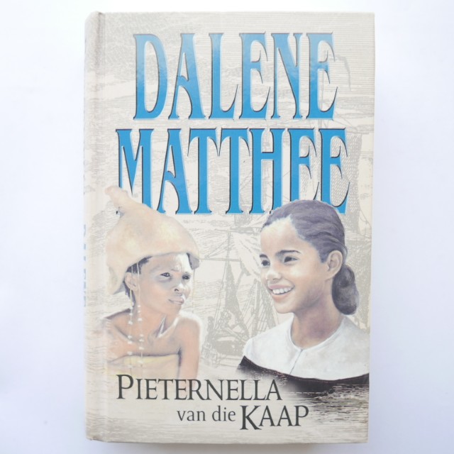 Pieternella van die Kaap by Dalene Matthee