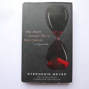 The Short Second Life of Bree Tanner by Stephenie Meyer