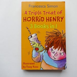 A Triple Treat of Horrid Harry: 3 Books In 1 by Francesca Simon