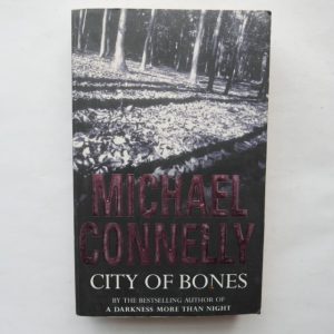 City of Bones by Michael Connely
