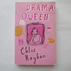 Drama Queen by Chloë Rayban