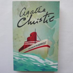 The Man in the Brown Suit by Agatha Christie