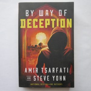 By Way of Deception by Amir Tsarfati and Steve Yohn