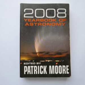 2008 Yearbook of Astronomy - Edited by Patrick Moore