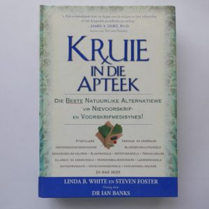 Kruie in die Apteek deur Linda B. White & Steven Foster