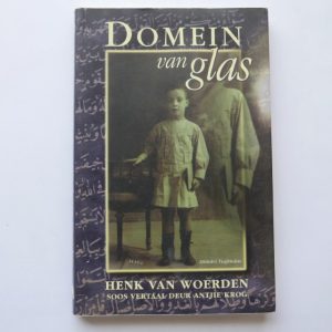 Domein van Glas deur Henk van Woerden - soos vertaal deur Antjie Krog