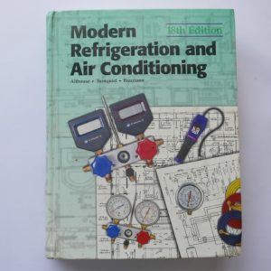 Modern Refrigeration and Air Conditioning : 18th Edition - Althouse Turnquist - Bracciano