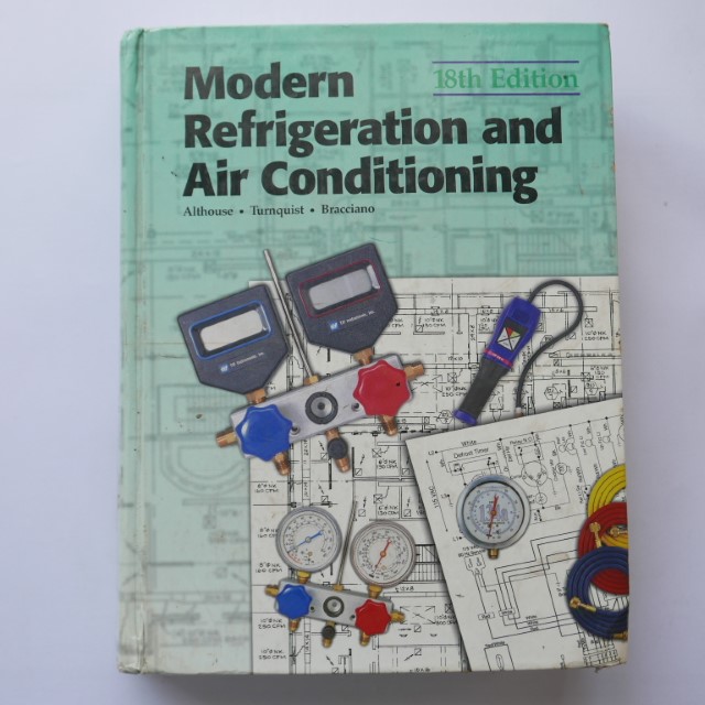 Modern Refrigeration and Air Conditioning : 18th Edition - Althouse Turnquist - Bracciano