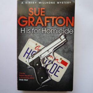 H is for Homicide by Sue Grafton