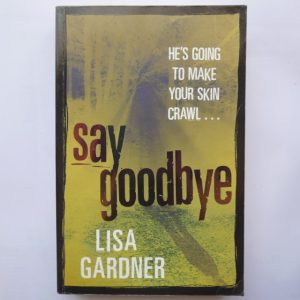 Say Goodbye by Lisa Gardner