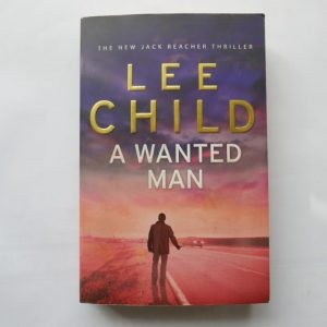 A Wanted Man by Lee Child
