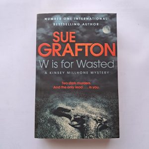 W is for Wasted by Sue Grafton
