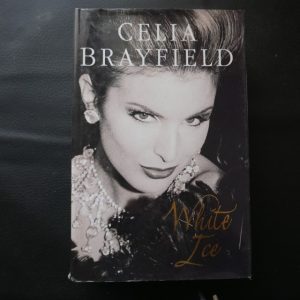 White Ice by Celia Brayfield