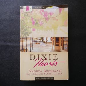 Dixie Hearts by Andrea Boeshaar, Kay Cornelius, Debra Ullrick - 3in1 Collection