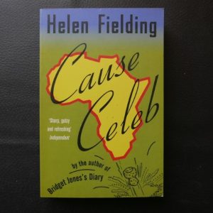 Cause Celeb by Helen Fielding