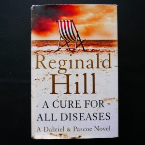 A Cure for All Diseases by Reginald Hill