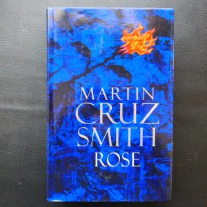 Rose by Martin Cruz Smith