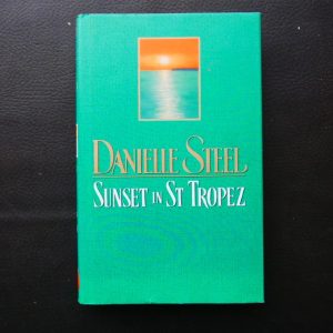 Sunset in St Tropez by Danielle Steel