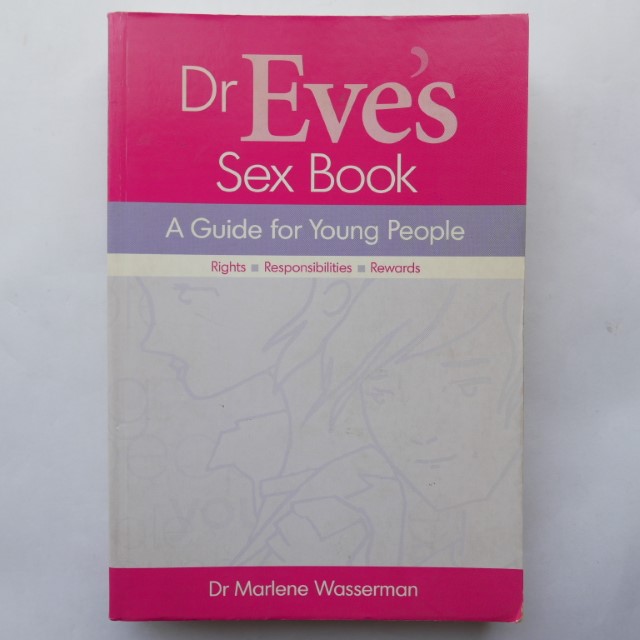 Dr Eve's Sex Book: A Guide for Young People by Dr Marlene Wasserman