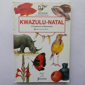 Kwazulu-Natal: A Celebration of Biodiversity by Jacana