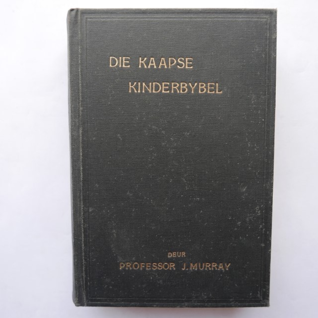 Die Kaapse Kinderbybel deur Professor J. Murray