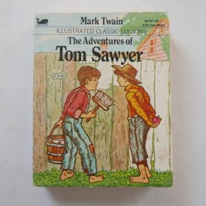 The Adventures of Tom Sawyer by Mark Twain : Adapted by Deidre S. Laiken