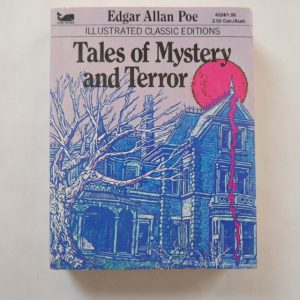 Tales of Mystery and Terror by Edgar Allan Poe : Adapted by Marjorie P Katz