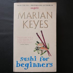 Sushi For Beginners by Marian Keyes
