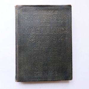 Audels Engineers and Mechanics Guide 4 by Frank D Graham - 1930 Edition