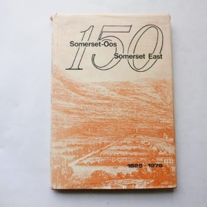 150 Somerset-Oos, Somerset East 1825-1975