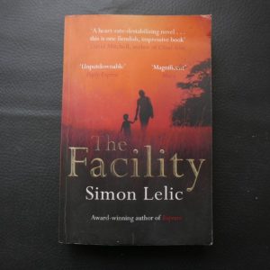 The Facility by Simon Lelic