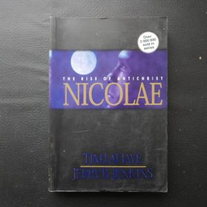 Nicolae: The Rise of the Antichrist by Tim LaHaye and Jerry B Jenkins