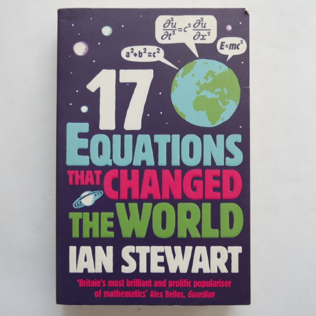 17 Equations that Changed the World by Ian Stewart