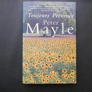 Toujours Provence by Peter Mayle