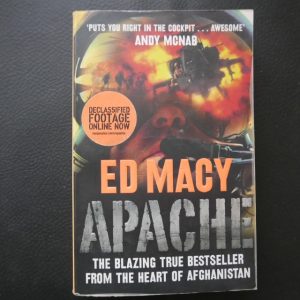 Apache: A Gripping Afghanistan Memoir by Ed Macy