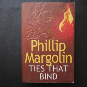 Ties That Bind by Phillip Margolin