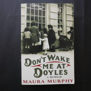 Don't Wake me at Doyles by Maura Murphy