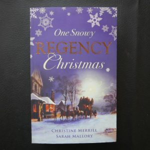 One Snowy Regency Christmas by Christine Merrill & Sarah Mallory